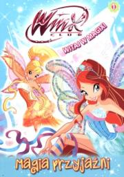 Okładka książki Winx Club. Witaj w magix 1 Magia przyjaźni