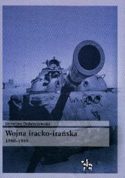 Okładka książki Wojna iracko-irańska 1980-1988