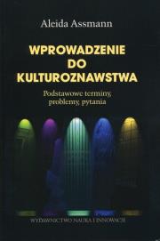 Wprowadzenie do kulturoznawstwa. Autor: Assmann Aleida. Dadada.pl Okładka książki Wprowadzenie do kulturoznawstwa