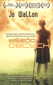 Wśród obcych. Autor: Walton John H.. Dadada.pl Okładka książki Wśród obcych