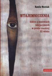 Okładka książki Wtajemniczenia. Szkice o motywach inicjacyjnych ..