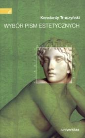 Wybór pism estetycznych. Autor: Troczyński Konstanty. Dadada.pl Okładka książki Wybór pism estetycznych