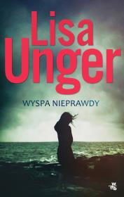 Wyspa nieprawdy. Autor: Unger Lisa. Dadada.pl Okładka książki Wyspa nieprawdy