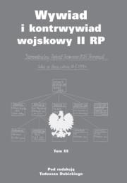 Okładka książki Wywiad i kontrwywiad wojskowy II RP T.3