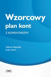 Wzorcowy plan kont z komentarzem. Autor: Naumiuk Tadeusz. Dadada.pl Okładka książki Wzorcowy plan kont z komentarzem