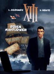 XIII. Tom 20 Dzień Mayflower. Autor: Yves Sente, Jigounov I. Dadada.pl Okładka książki XIII. Tom 20 Dzień Mayflower