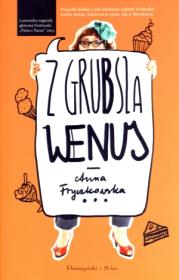 Z grubsza Wenus. Autor: Fryczkowska Anna. Dadada.pl Okładka książki Z grubsza Wenus