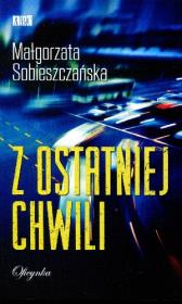 Okładka książki Z ostatniej chwili