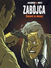Zabójca T.5 Śmierć w duszy. Autor: Jacamon Luc, Matz Alexis. Dadada.pl Okładka książki Zabójca T.5 Śmierć w duszy