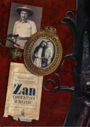 Zan. Ostatni z rodu. Autor: Wiśniewski Wojciech. Dadada.pl Okładka książki Zan. Ostatni z rodu
