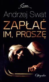 Okładka książki Zapłać im proszę
