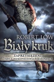 Zaprzysiężeni Tom 3. Biały kruk. Autor: Whitlow Robert. Dadada.pl Okładka książki Zaprzysiężeni Tom 3. Biały kruk