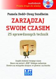 Zarządzaj swoim czasem AUDIO - Audiobook. Autor: Pamela Dodd, Doug Sundheim. Dadada.pl Okładka książki Zarządzaj swoim czasem AUDIO - Audiobook