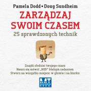 Zarządzaj swoim czasem. Autor: Pamela Dodd, Doug Sundheim. Dadada.pl Okładka książki Zarządzaj swoim czasem