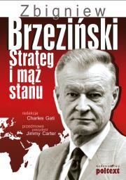 Okładka książki Zbigniew Brzeziński. Strateg i mąż stanu