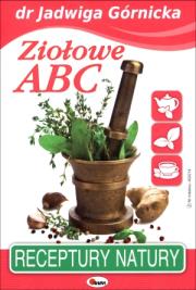 Ziołowe ABC. Autor: Jadwiga Górnicka. Dadada.pl Okładka książki Ziołowe ABC