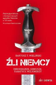 Źli Niemcy. Autor: Bartosz Wieliński. Dadada.pl Okładka książki Źli Niemcy