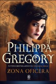 Żona oficera. Autor: Gregory Philippa. Dadada.pl Okładka książki Żona oficera