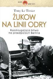 Żukow na linii Odry. Autor: Tony Le Tissier. Dadada.pl Okładka książki Żukow na linii Odry