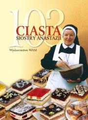 Okładka książki 103 ciasta siostry Anastazji