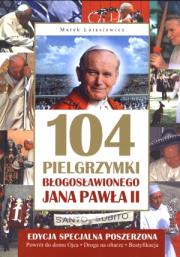Okładka książki 104 pielgrzymki błogosławionego Jana Pawła II