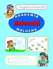 Okładka książki Akademia malucha - Szlaczki. Zmywalna książeczka