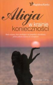 Alicja w krainie konieczności. Autor: Magdalena Kawka. Dadada.pl Okładka książki Alicja w krainie konieczności