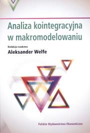Analiza kointegracyjna w makromodelowaniu. Autor: Welfe Aleksander, Kębłowski Piotr. Dadada.pl Okładka książki Analiza kointegracyjna w makromodelowaniu