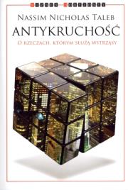 Okładka książki Antykruchość. O rzeczach, którym służą wstrząsy