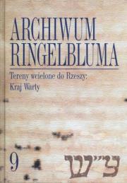Archiwum Ringelbluma t9. Autor: Magdalena Siek (oprac.). Dadada.pl Okładka książki Archiwum Ringelbluma t9