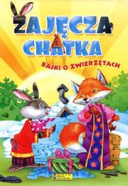 Okładka książki Bajki o zwierzętach - Zajęcza Chatka