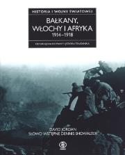Okładka książki Bałkany, Włochy i Afryka 1914-1918