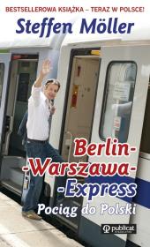 Okładka książki Berlin - Warszawa - Express. Pociąg do Polski