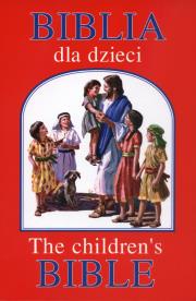 Biblia dla dzieci / The children`s Bible. Autor:   Praca zbiorowa. Dadada.pl Okładka książki Biblia dla dzieci / The children`s Bible