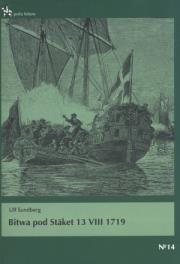 Bitwa pod Staket 13 VIII 1719. Autor: Sundberg Ulf. Dadada.pl Okładka książki Bitwa pod Staket 13 VIII 1719