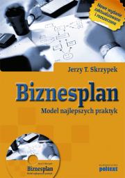 Biznesplan model najlepszych praktyk. Autor: Jerzy T. Skrzypek. Dadada.pl Okładka książki Biznesplan model najlepszych praktyk