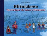 Okładka książki Bliźniakowo. Opowiadania dla dzieci o bliźniętach