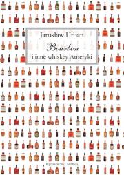 Okładka książki Bourbon i inne whiskey Ameryki