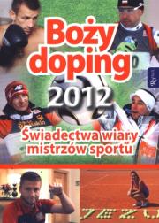 Okładka książki Boży doping. Świadectwa wiary mistrzów sportu