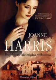 Brzoskwinie dla księdza proboszcza. Autor: Harris Joanne. Dadada.pl Okładka książki Brzoskwinie dla księdza proboszcza