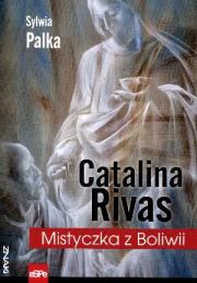 Okładka książki Catalina Rivas. Mistyczka z Boliwii