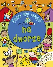 Okładka książki Chcę się uczyć: na dworze. Narysuj i zetrzyj