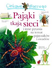 Okładka książki Ciekawe dlaczego - Pająki tkają sieci