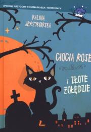 Okładka książki Ciocia Rose i złote żołędzie