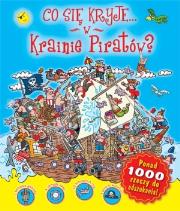 Okładka książki Co się kryje w krainie piratów?