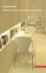 Ćwiczenia z przyjaźni. Autor: Wróbel Szymon. Dadada.pl Okładka książki Ćwiczenia z przyjaźni