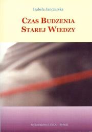 Okładka książki Czas budzenia starej wiedzy