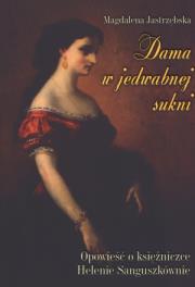 Dama w jedwabnej sukni. Opowieść o ... LTW. Autor: Jastrzębska Magdalena. Dadada.pl Okładka książki Dama w jedwabnej sukni. Opowieść o ... LTW