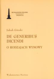 De generibus dicendi. Autor: Górski Jakub. Dadada.pl Okładka książki De generibus dicendi