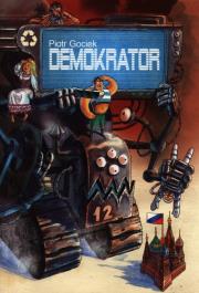 Demokrator. Autor: Piotr Gociek. Dadada.pl Okładka książki Demokrator
